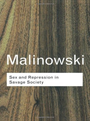 Sex and Repression in Savage Society book cover