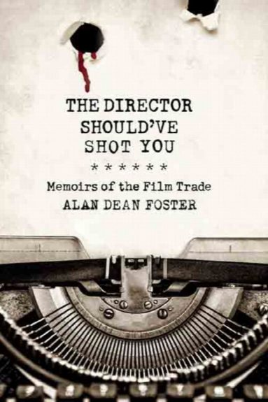 The Director Should've Shot You book cover
