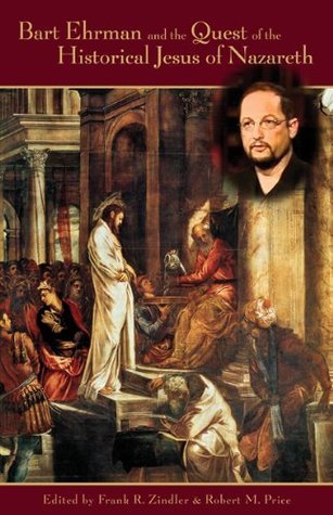 Bart Ehrman and the Quest of the Historical Jesus of Nazareth book cover