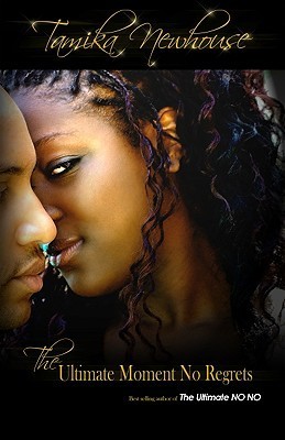 The Ultimate Moment No Regrets book cover