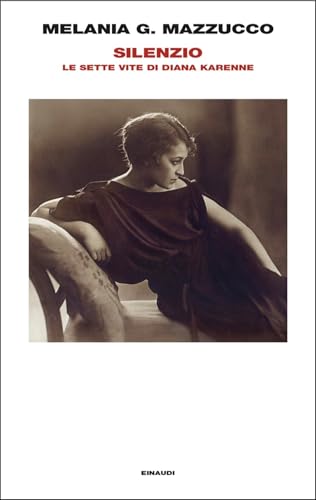 Silenzio. Le sette vite di Diana Karenne book cover