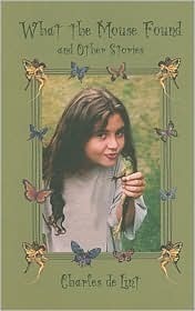 What the Mouse Found and Other Stories book cover