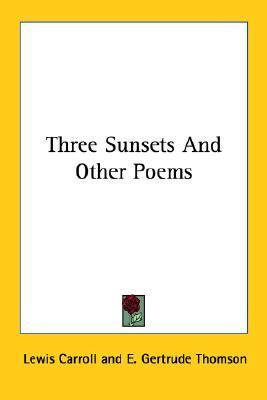 Three Sunsets And Other Poems book cover