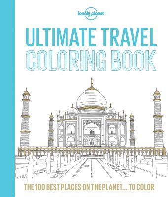 Lonely Planet Ultimate Travel Coloring Book 1 book cover