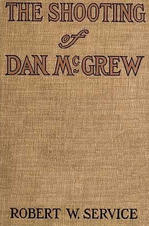 The Shooting of Dan McGrew book cover