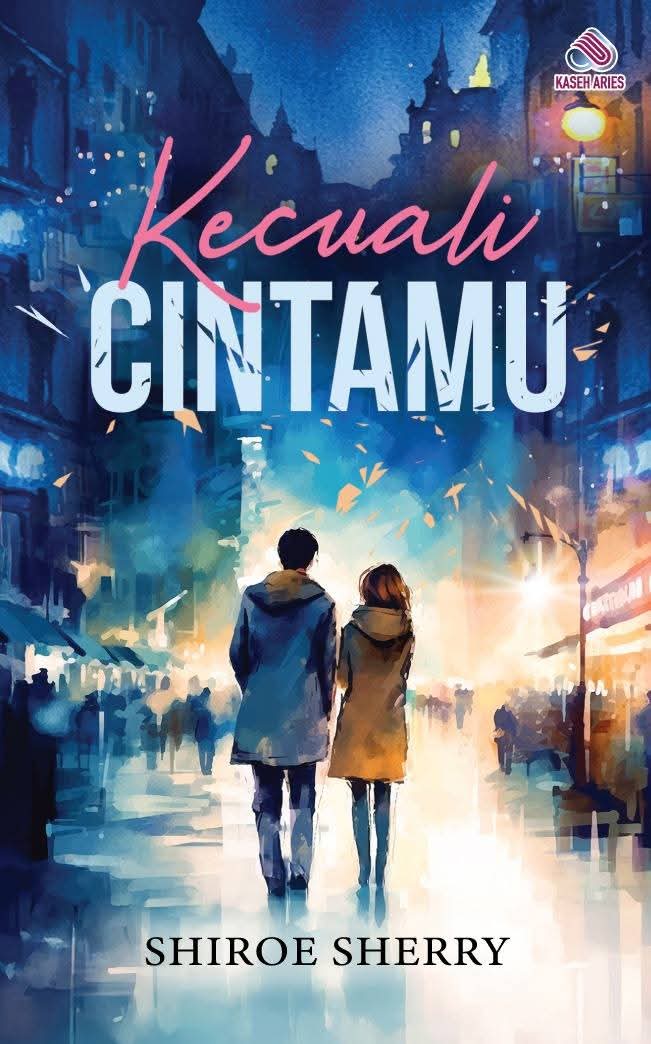 Kecuali Cintamu book cover