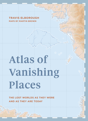 Atlas of Vanishing Places book cover