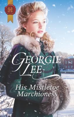 His Mistletoe Marchioness book cover