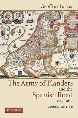 The Army of Flanders and the Spanish Road 1567-1659 book cover