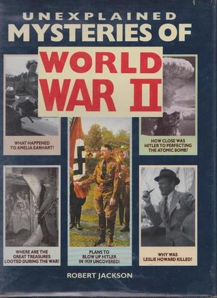 Unexplained Mysteries of World War II book cover
