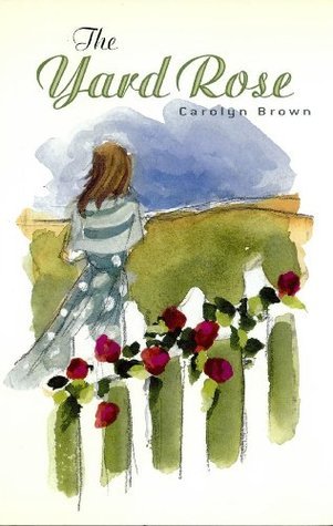 The Yard Rose book cover