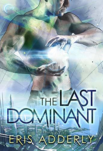 The Last Dominant book cover