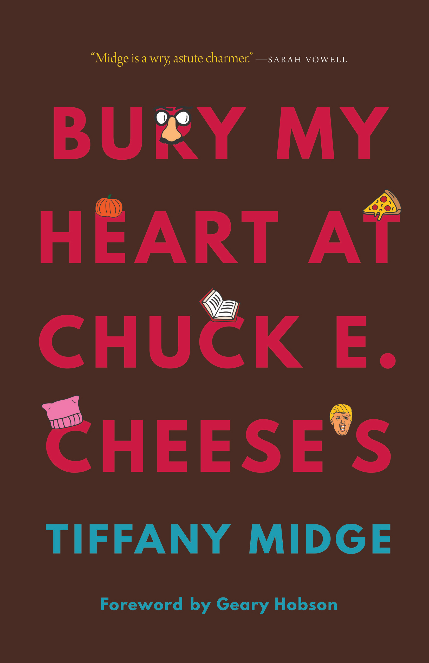 Bury My Heart at Chuck E. Cheese's book cover