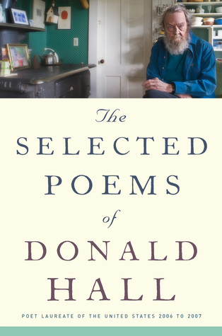 The Selected Poems of Donald Hall book cover