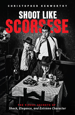 Shoot Like Scorsese book cover