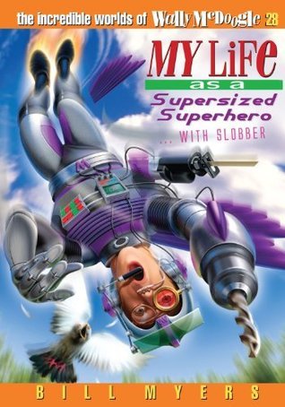 My Life as a Supersized Superhero… with Slobber book cover