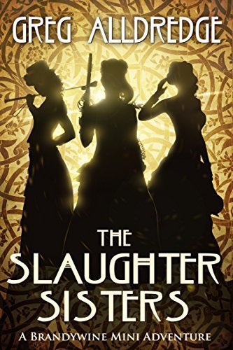 Brandewyne Mini Adventure: Slaughter Sisters book cover 1