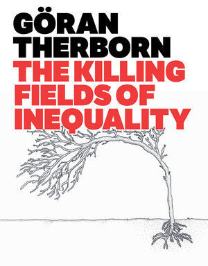 The Killing Fields of Inequality book cover