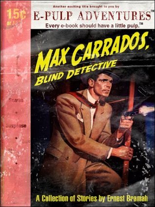 Max Carrados, Blind Detective book cover