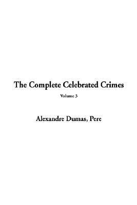 The Complete Celebrated Crimes book cover