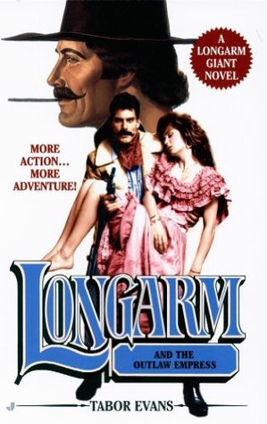 Longarm and the Outlaw Empress book cover