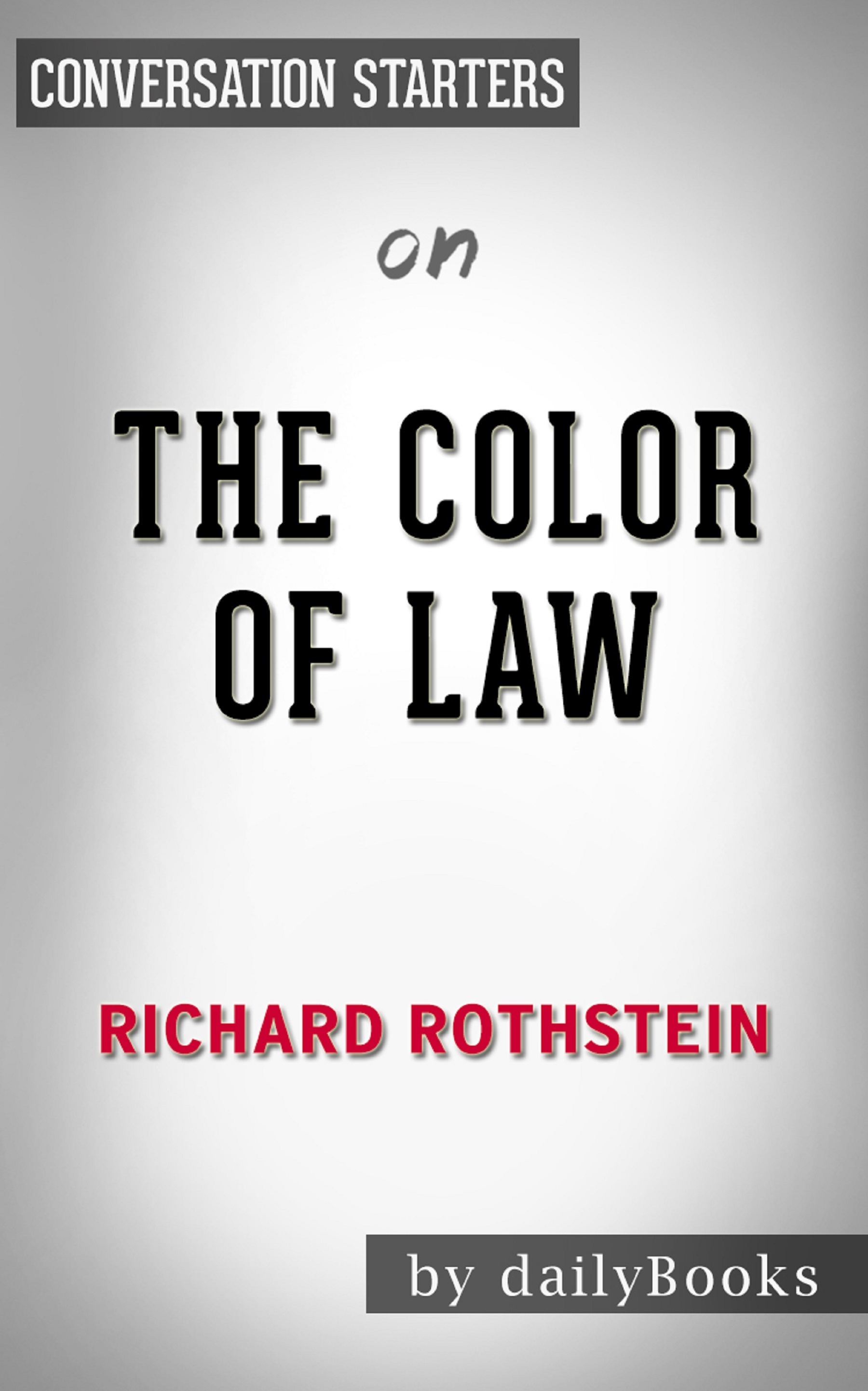 The Color of Law by Richard Rothstein | Conversation Starters book cover