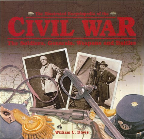 The Illustrated Encyclopedia of the Civil War book cover