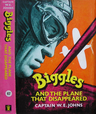 Biggles and the Plane that Disappeared book cover