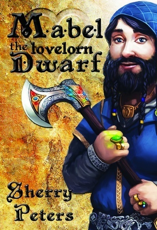 Mabel the Lovelorn Dwarf book cover