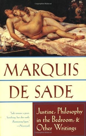 Justine, Philosophy in the Bedroom, and Other Writings book cover