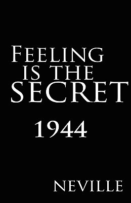 Feeling Is the Secret 1944 book cover