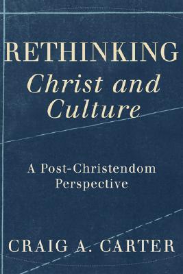 Rethinking Christ and Culture book cover