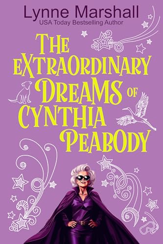 The Extraordinary Dreams of Cynthia Peabody book cover