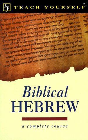 Teach Yourself Biblical Hebrew Complete Course book cover