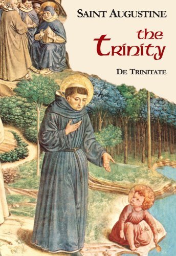 By Saint Augustine - The Trinity (Works of Saint Augustine) book cover