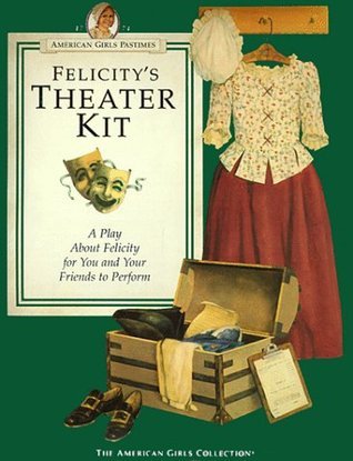 Felicity's Theatre Kit book cover