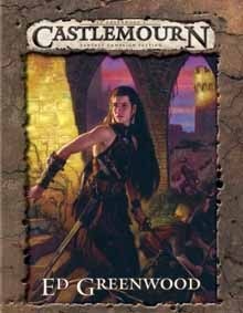 Ed Greenwoods Castlemourn Campaign Setting book cover