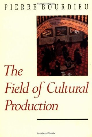The Field of Cultural Production book cover