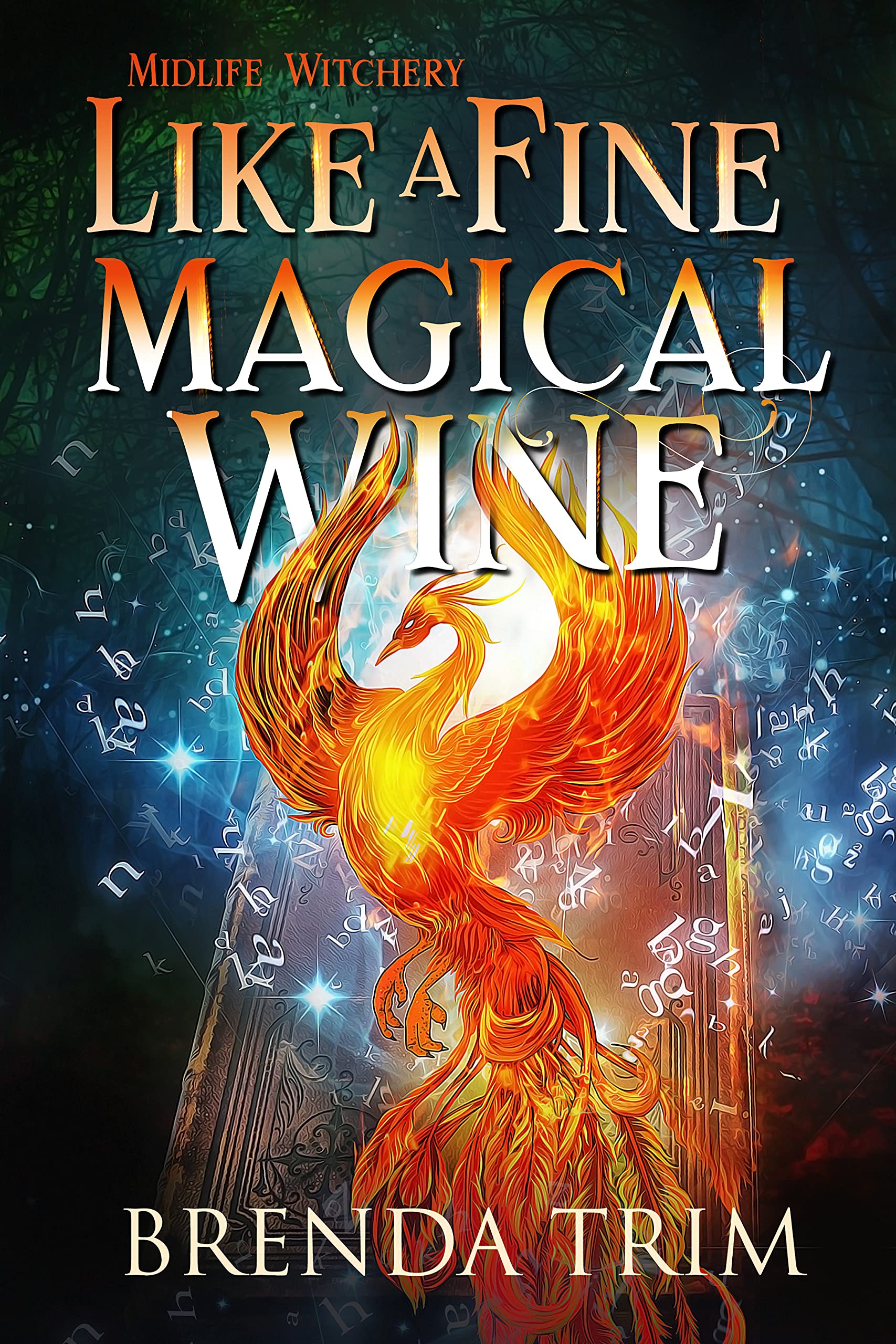 Like a Fine Magical Wine book cover