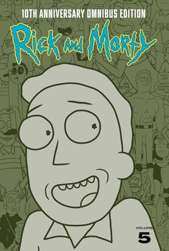 Rick and Morty 10th Anniversary Omnibus Vol. 5 book cover