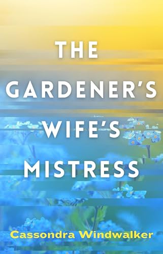 The Gardener's Wife's Mistress book cover
