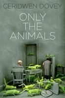 Only the Animals book cover