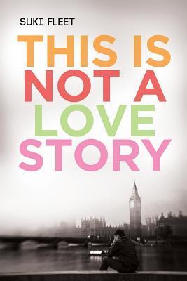 This Is Not a Love Story book cover