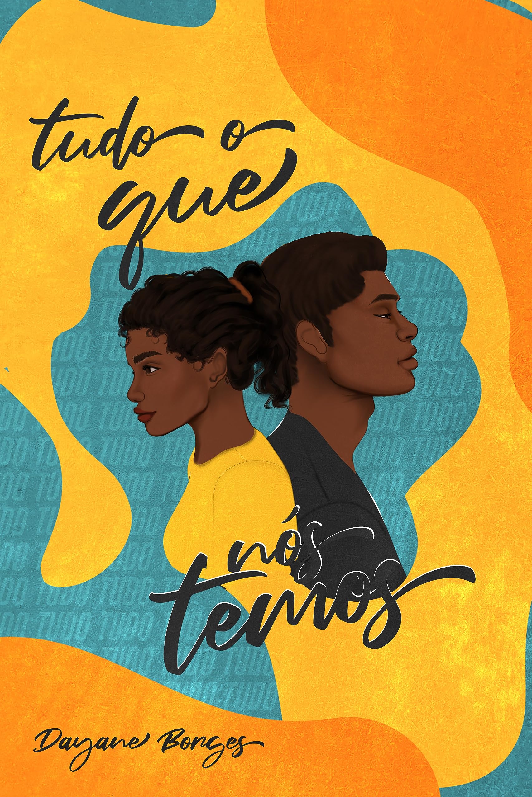 Tudo o que nós temos book cover