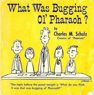 What was bugging ol' Pharaoh? book cover