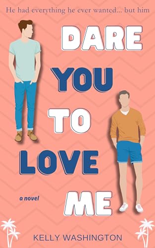 Dare You to Love Me book cover