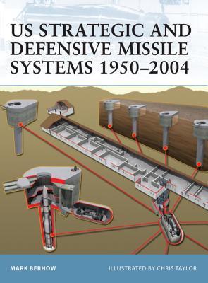 US Strategic and Defensive Missile Systems 1950-2004 book cover