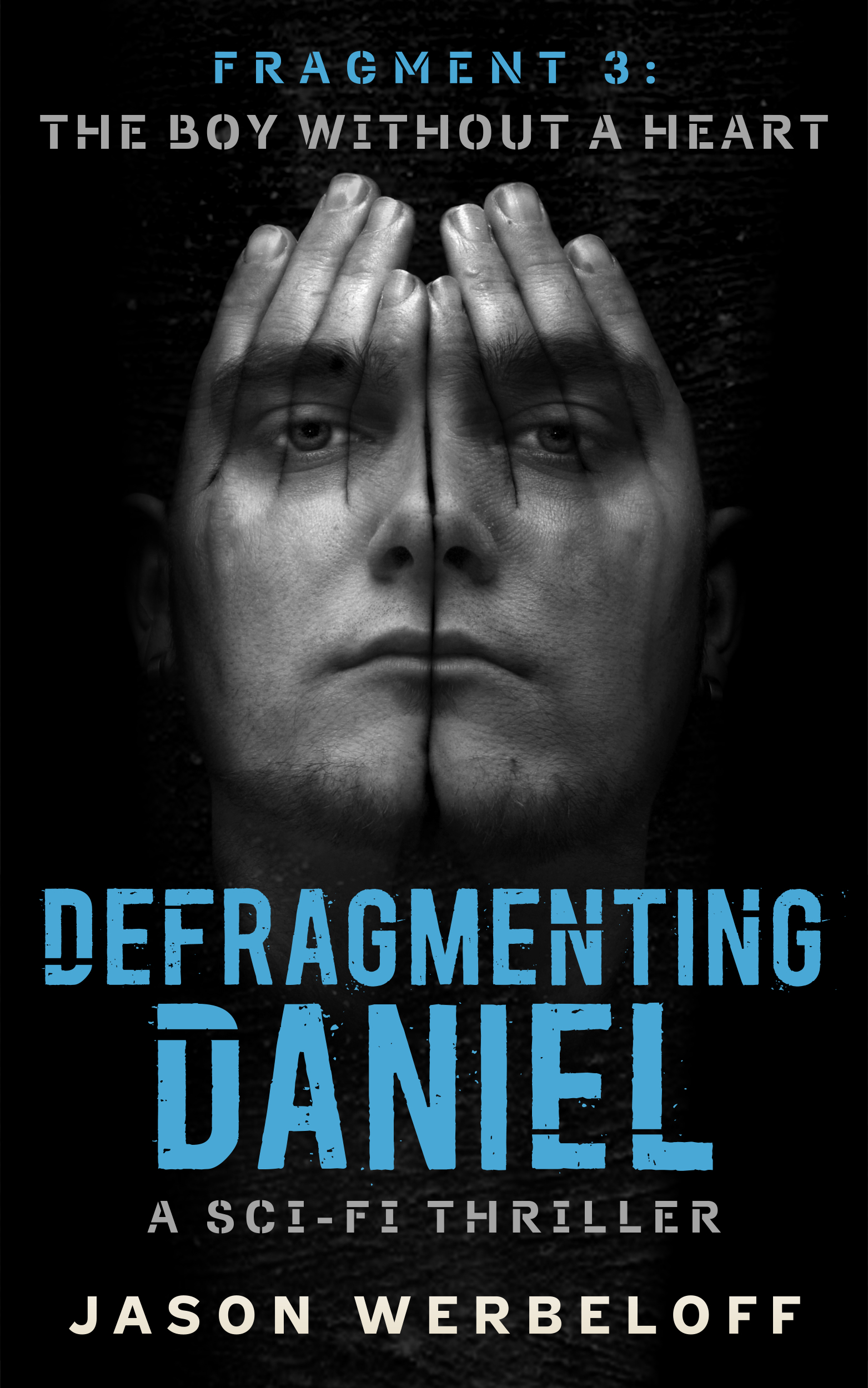The Defragmenting Daniel Trilogy book cover 3