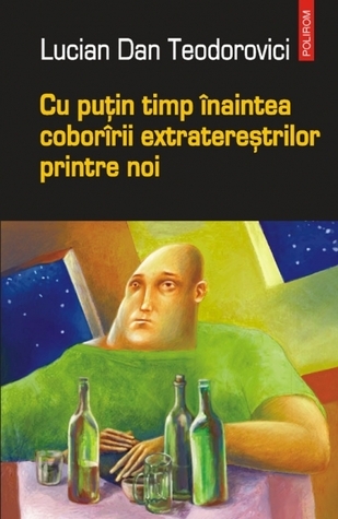 Cu puţin timp înaintea coborîrii extratereştrilor printre noi book cover