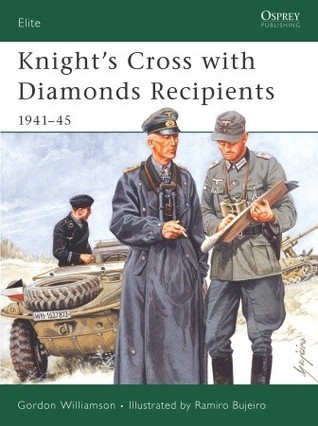 Knight's Cross with Diamonds Recipients book cover
